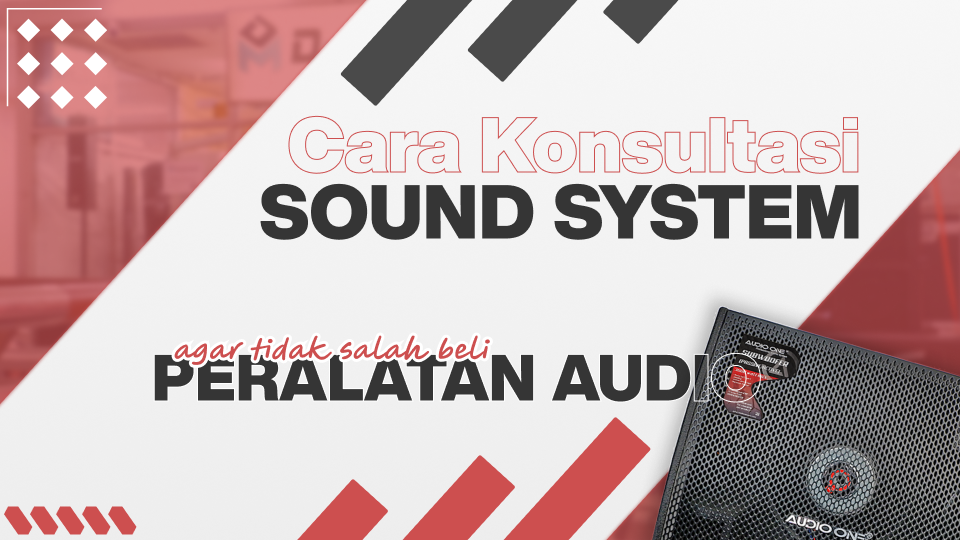 Konsultasi Sound System 
