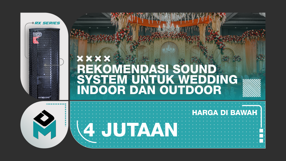 banner blog Rekomendasi Sound System untuk Wedding Indoor dan Outdoor