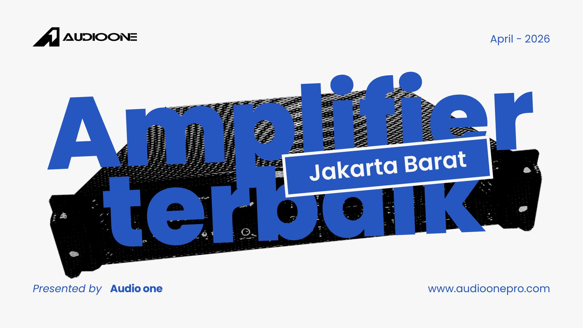 amplifier terbaik untuk sound system jakarta barat