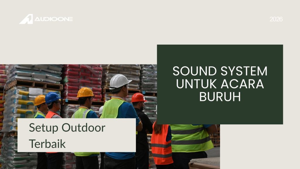 sound system acara hari buruh Jakarta Barat